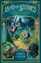 Land of Stories: Das magische Land 1 - Die Suche nach dem Wunschzauber (eBook, ePUB)