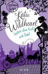 Katie Wildheart - Zaubern ohne Furcht und Tadel (eBook, ePUB)