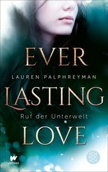 Everlasting Love - Ruf der Unterwelt (eBook, ePUB)