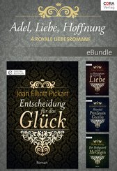 Adel, Liebe, Hoffnung - 4 royale Liebesromane (eBook, ePUB)