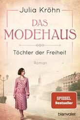 Das Modehaus - T&ouml;chter der Freiheit