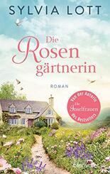 Die Roseng&auml;rtnerin
