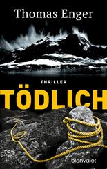 T&ouml;dlich