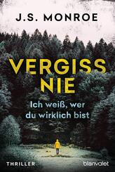 Vergiss nie - Ich wei&szlig;, wer du wirklich bist