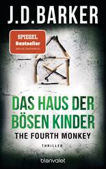 The Fourth Monkey - Das Haus der b&ouml;sen Kinder