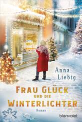 Frau Gl&uuml;ck und die Winterlichter