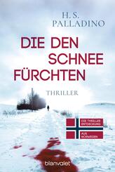 Die den Schnee f&uuml;rchten