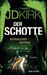 Der Schotte - Gef&auml;hrlicher Auftrag