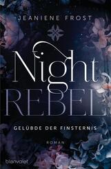 Night Rebel - Gel&uuml;bde der Finsternis