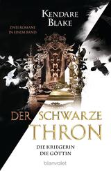 Der Schwarze Thron - Die Kriegerin / Die G&ouml;ttin