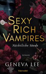 Sexy Rich Vampires - N&auml;chtliche S&uuml;nde