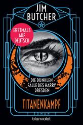 Die dunklen F&auml;lle des Harry Dresden - Titanenkampf