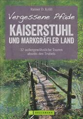 Vergessene Pfade - Kaiserstuhl und Markgr&auml;fler Land