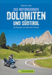Das Motorradbuch Dolomiten und S&uuml;dtirol