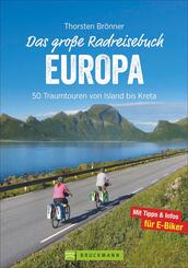 Das gro&szlig;e Radreisebuch Europa