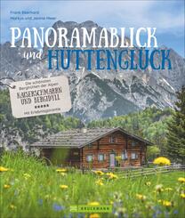 Panoramablick und H&uuml;ttengl&uuml;ck