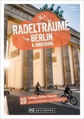 Radeltr&auml;ume Berlin & Umgebung