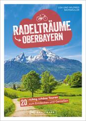Radeltr&auml;ume in Oberbayern
