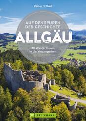 Auf den Spuren der Geschichte Allg&auml;u