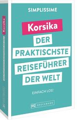 SIMPLISSIME - der praktischste Reisef&uuml;hrer der Welt Korsika