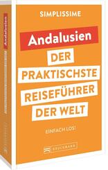 SIMPLISSIME - der praktischste Reisef&uuml;hrer der Welt Andalusien