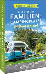 Campergl&uuml;ck  Die sch&ouml;nsten Familien-Campingpl&auml;tze in Deutschland