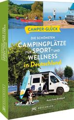Campergl&uuml;ck Die sch&ouml;nsten Campingpl&auml;tze f&uuml;r Sport - und Wellnessfans in Deutschland