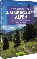 Vergessene Pfade Ammergauer Alpen