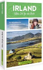 Irland. Mehr Zeit f&uuml;r das Beste
