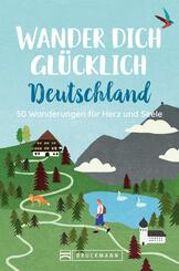 Wander dich gl&uuml;cklich Deutschland