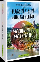 Kleine Auszeiten an Fl&uuml;ssen & Seen in Deutschland