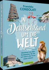 In Deutschland um die Welt