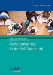 Methodentraining f&uuml;r den Politikunterricht