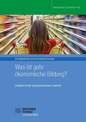 Was ist gute &ouml;konomische Bildung?