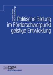Politische Bildung im F&ouml;rderschwerpunkt geistige Entwicklung