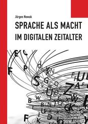 Sprache als Macht im digitalen Zeitalter