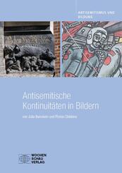 Antisemitische Kontinuit&auml;ten in Bildern