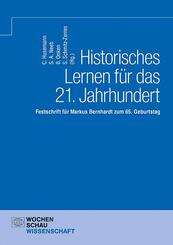 Historisches Lernen f&uuml;r das 21. Jahrhundert