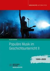 Popul&auml;re Musik im Geschichtsunterricht 2