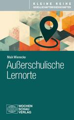 Au&szlig;erschulische Lernorte
