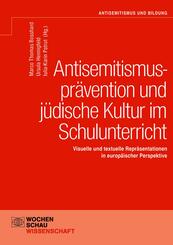 Antisemitismuspr&auml;vention und j&uuml;dische Kultur im Schulunterricht