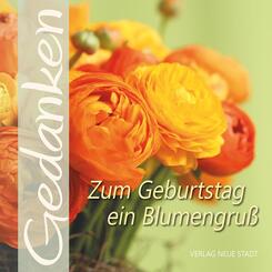 Zum Geburtstag ein Blumengru&szlig;