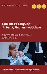Sexuelle Bel&auml;stigung in Beruf, Studium und Schule