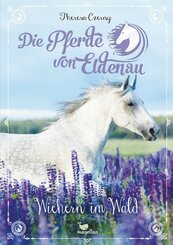 Die Pferde von Eldenau - Wiehern im Wald (eBook, ePUB)