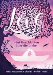 Love - Fünf Geschichten über die Liebe (eBook, ePUB)