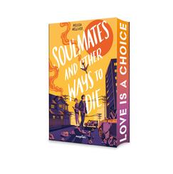 Soulmates and Other Ways to Die