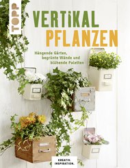 Vertikal pflanzen (eBook, PDF)