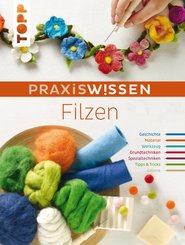 PraxisWissen Filzen (eBook, PDF)