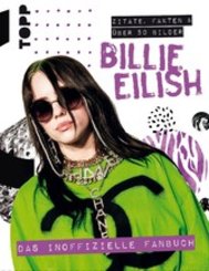 Billie Eilish. Das inoffizielle Fanbuch (eBook, PDF)