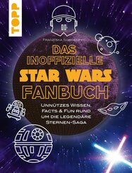 Das inoffizielle Star Wars Fan-Buch (eBook, PDF)